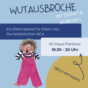 Wutausbrüche Elternabend Berlin